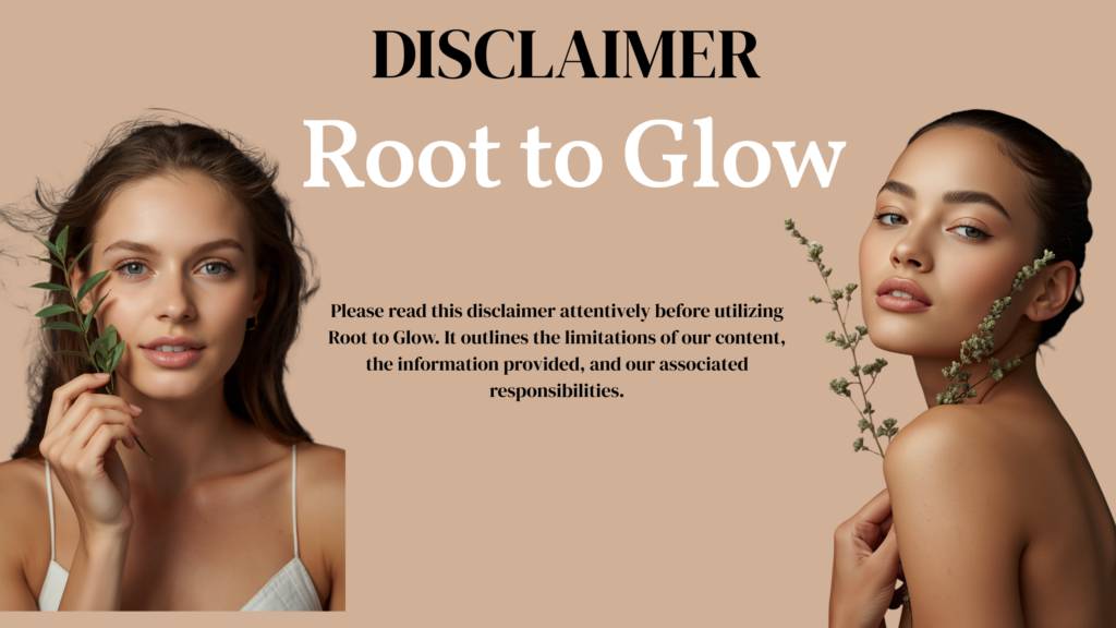 Disclaimer - RootToGlow.com